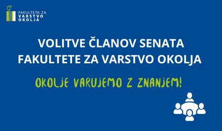 Razpis volitev članov senata Fakultete za varstvo okolja