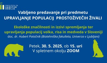 Vabljeno predavanje: Ekološke značilnosti in izzivi spremljanja ter upravljanja populacij volka, risa in medveda v Sloveniji.